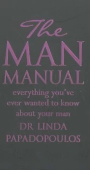 Image of The Man Manual by Dr Linda Papadopoulos Book