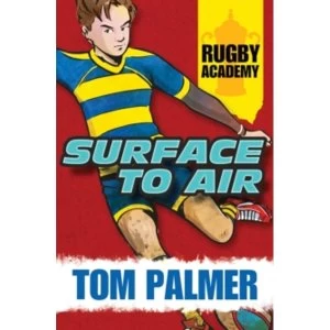 Image of Rugby Academy: Surface to Air by Tom Palmer (Paperback, 2015)
