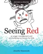 Image of seeing red an anger management and anti bullying curriculum for kids