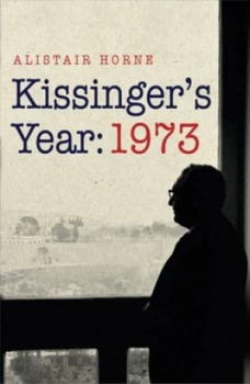 Image of Kissingers Year 1973 by Alistair Horne Paperback