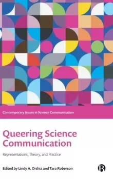 Image of Queering Science Communication : Representations, Theory, and Practice