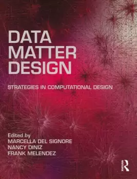 Image of Data Matter DesignStrategies in Computational Design