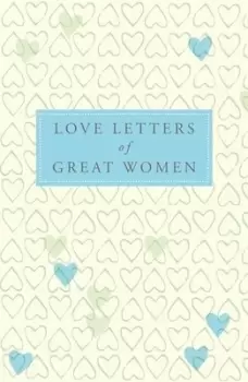 Image of Love letters of great women by Ursula Doyle