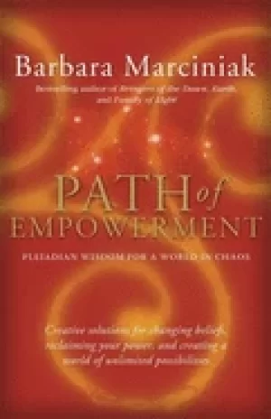 Image of path of empowerment new pleiadian wisdom for a world in chaos
