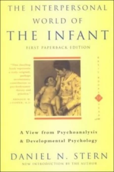Image of The Interpersonal World of the Infant by Daniel N. Stern Paperback