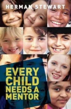 Image of Every Child Needs a Mentor by Herman Stewart Paperback
