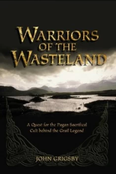 Image of Warriors of the Wasteland by John Grigsby Paperback