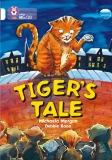 Image of Tiger's Tales : Band 10/White