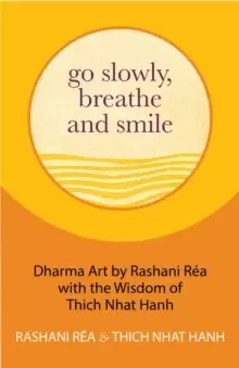 Image of Go Slowly, Breathe and Smile