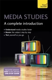 Image of Media Studies: A Complete Introduction: Teach Yourself