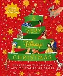Image of A Very Disney Christmas : Count Down to Christmas with Twenty-Five Festive Stories and Crafts