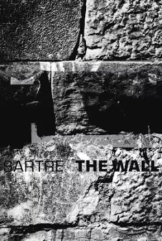 Image of The Wall by Jean-Paul Sartre