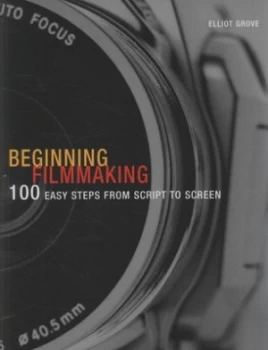 Image of Beginning Filmmaking by Elliot Grove Paperback