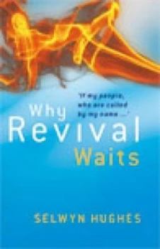 Image of Why Revival Waits by Selwyn Hughes Book