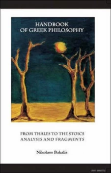 Image of Handbook of Greek Philosophy by Nikolaos Bakalis Paperback