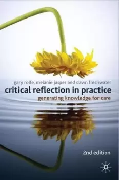 Image of Critical reflection in practice by Gary Rolfe