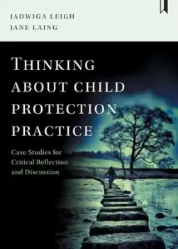 Image of Thinking about child protection practice by Jadwiga Leigh