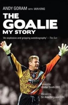 Image of The Goalie by Andy Goram Paperback