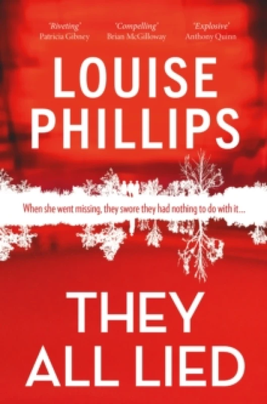 Image of They All Lied : 'Riveting and thrilling ... I didn't come up for air until the very last page' Patricia Gibney Paperback / softback