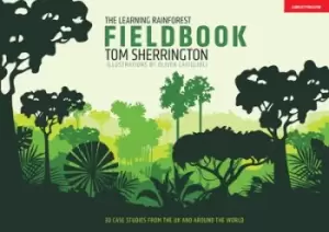 Image of The learning rainforest fieldbook by Tom Sherrington