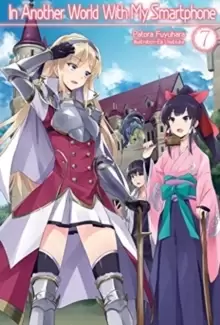Image of In Another World With My Smartphone: Volume 7 : Volume 7