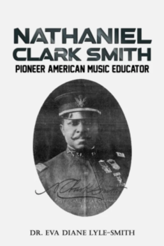 Image of Nathaniel Clark Smith : Pioneer American Music Educator Paperback / softback