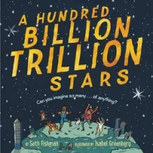 Image of A hundred billion trillion stars by Seth Fishman