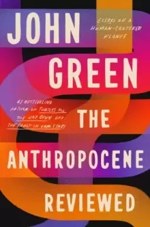 Image of The Anthropocene Reviewed : The Instant Sunday Times Bestseller