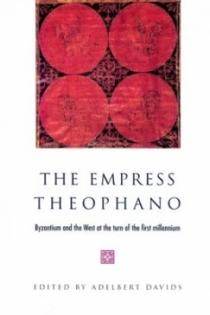 Image of The Empress Theophano by Adelbert Davids Book