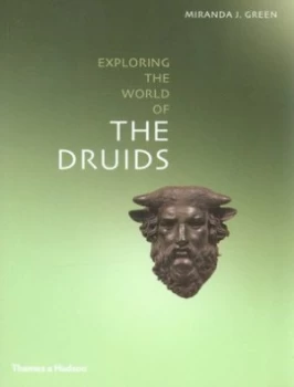 Image of Exploring the World of the Druids by Miranda J. Green Paperback