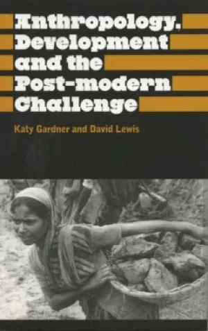 Image of Anthropology development and the post-modern challenge by Katy Gardner