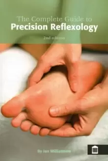 Image of The Complete Guide to Precision Reflexology