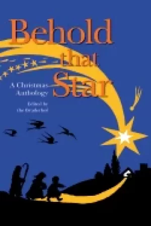 Image of behold that star a christmas anthology
