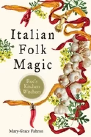 Image of italian folk magic rues kitchen witchery