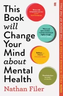 Image of This Book Will Change Your Mind About Mental Health : A journey into the heartland of psychiatry