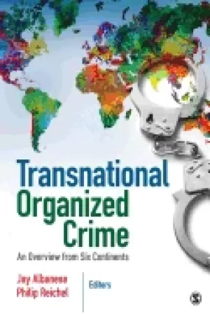 Image of transnational organized crime an overview from six continents jay s albanes