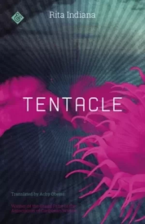 Image of Tentacle by Rita Indiana Hernndez