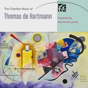 image of The Chamber Music of Thomas De Hartmann Presented By Elan Sicroff by Thomas de Hartmann CD Album