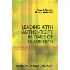 Image of Leading people through transition by Kerry A Bunker