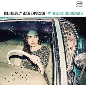 image of Hillbilly Moon Explosion,The - With Monsters And Gods CD