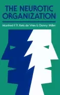 Image of neurotic organization diagnosing and changing counterproductive styles of m
