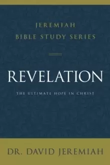 Image of Revelation : The Ultimate Hope in Christ