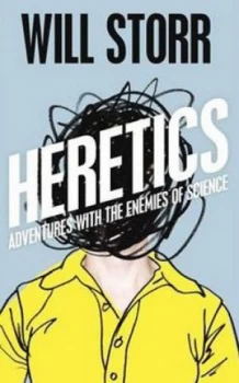 Image of The Heretics by Will Storr Paperback