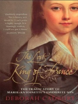 Image of The Lost King of France by Deborah Cadbury Paperback