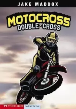 Image of Motocross Double-Cross by ,Jake Maddox