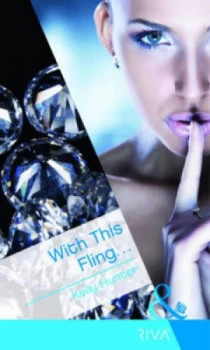 Image of With This Fling-- by Kelly Hunter Book