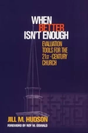 Image of When better isnt enough by Jill M. Hudson