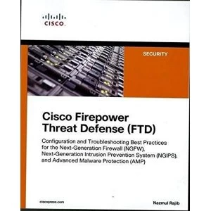 Image of Cisco Firepower Threat Defense (FTD) Configuration and Troubleshooting Best Practices for the Next-Generation Firewall...