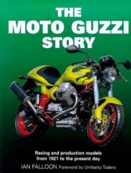 Image of The Moto Guzzi Story by Ian Falloon Hardback
