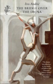 Image of The Bridge Over the Drina by Ivo Andric Paperback